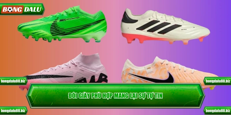 Đôi giày phù hợp mang lại sự tự tin